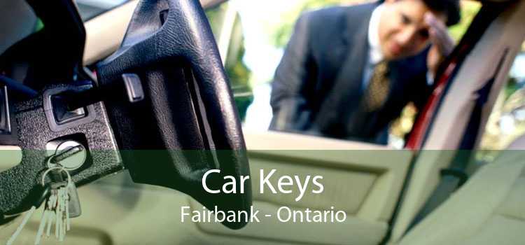 Car Keys Fairbank - Ontario