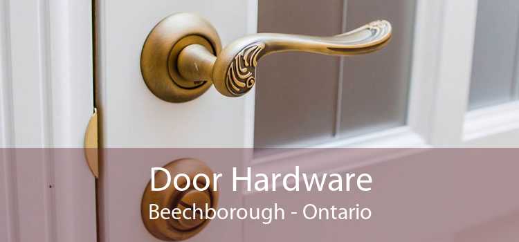 Door Hardware Beechborough - Ontario