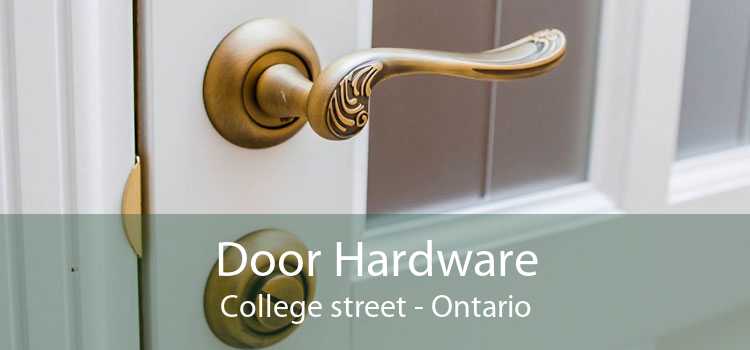 Door Hardware College street - Ontario