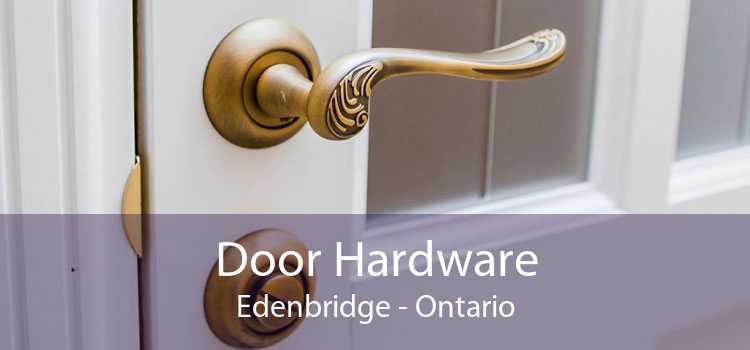 Door Hardware Edenbridge - Ontario