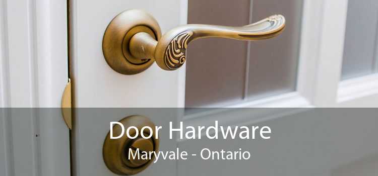 Door Hardware Maryvale - Ontario