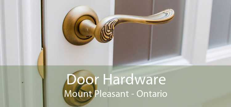 Door Hardware Mount Pleasant - Ontario