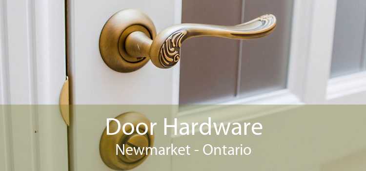 Door Hardware Newmarket - Ontario