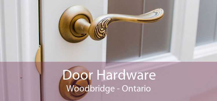 Door Hardware Woodbridge - Ontario