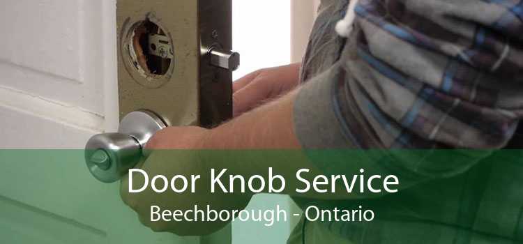 Door Knob Service Beechborough - Ontario