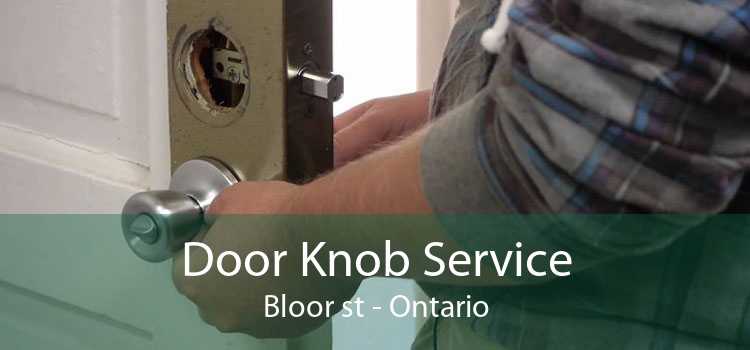 Door Knob Service Bloor st - Ontario