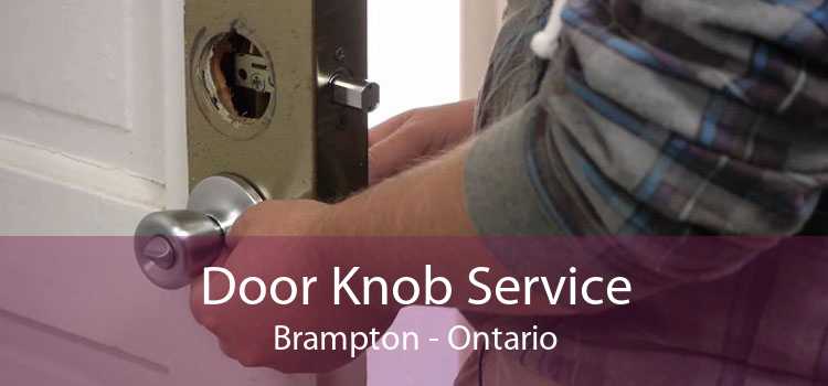 Door Knob Service Brampton - Ontario