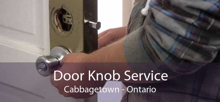 Door Knob Service Cabbagetown - Ontario