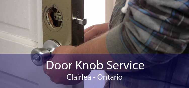 Door Knob Service Clairlea - Ontario