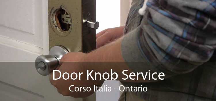 Door Knob Service Corso Italia - Ontario