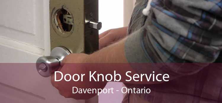 Door Knob Service Davenport - Ontario