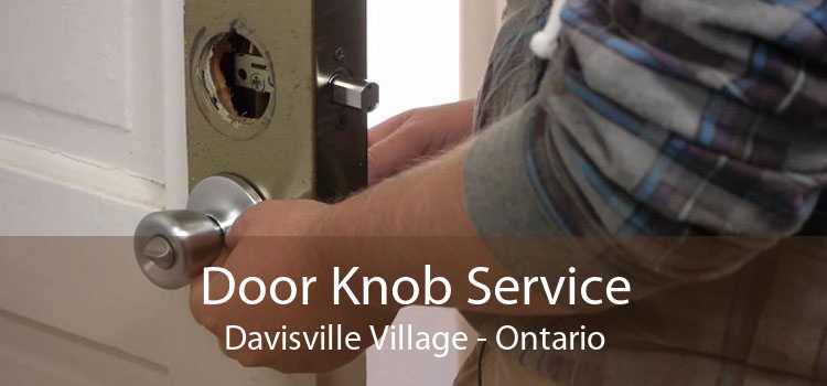 Door Knob Service Davisville Village - Ontario