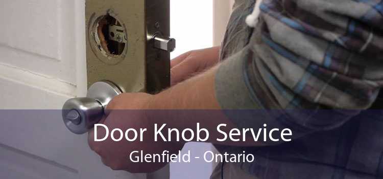 Door Knob Service Glenfield - Ontario