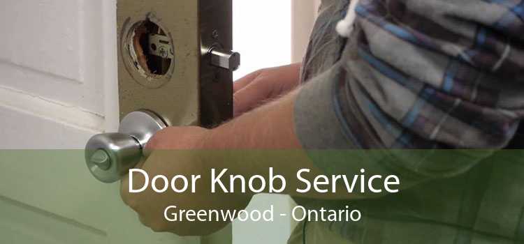 Door Knob Service Greenwood - Ontario