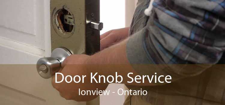 Door Knob Service Ionview - Ontario