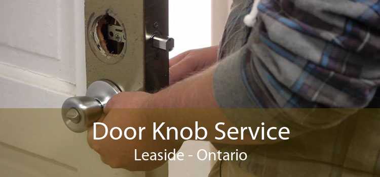 Door Knob Service Leaside - Ontario