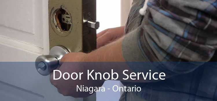 Door Knob Service Niagara - Ontario