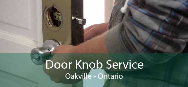 Door Knob Service Oakville - Ontario