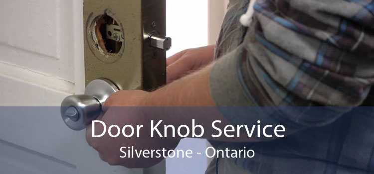 Door Knob Service Silverstone - Ontario