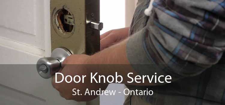 Door Knob Service St. Andrew - Ontario