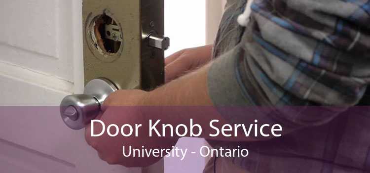 Door Knob Service University - Ontario