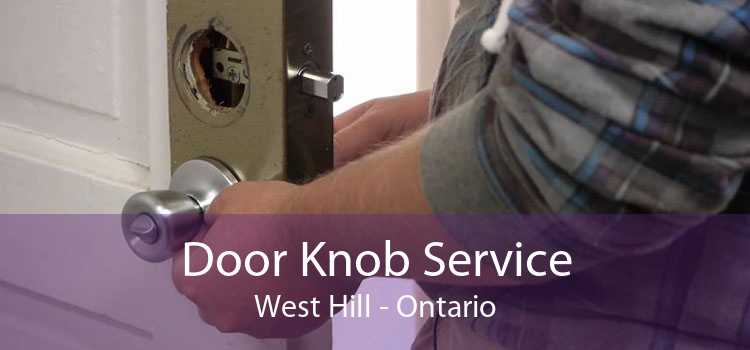 Door Knob Service West Hill - Ontario