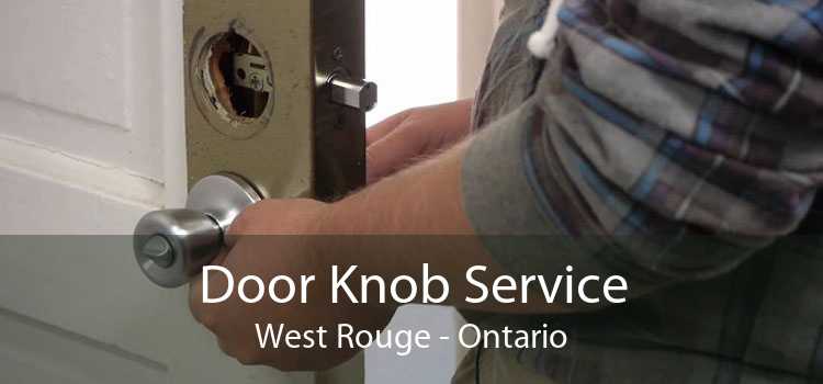 Door Knob Service West Rouge - Ontario