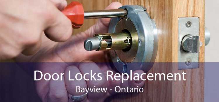 Door Locks Replacement Bayview - Ontario