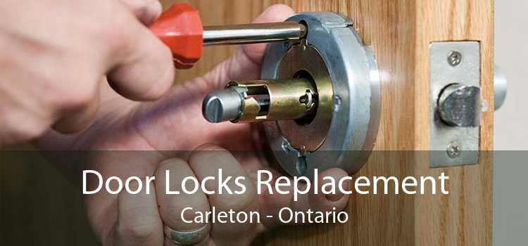 Door Locks Replacement Carleton - Ontario