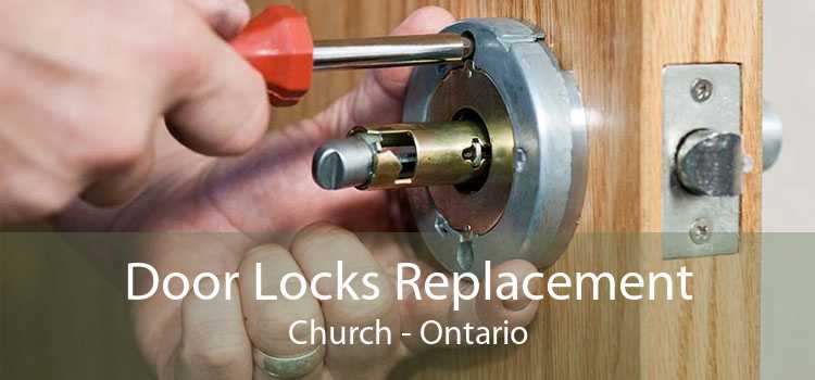 Door Locks Replacement Church - Ontario