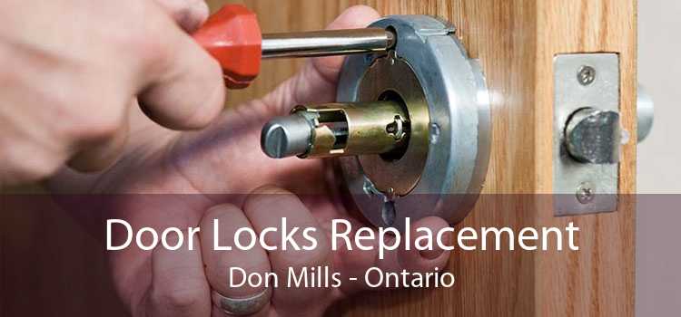 Door Locks Replacement Don Mills - Ontario