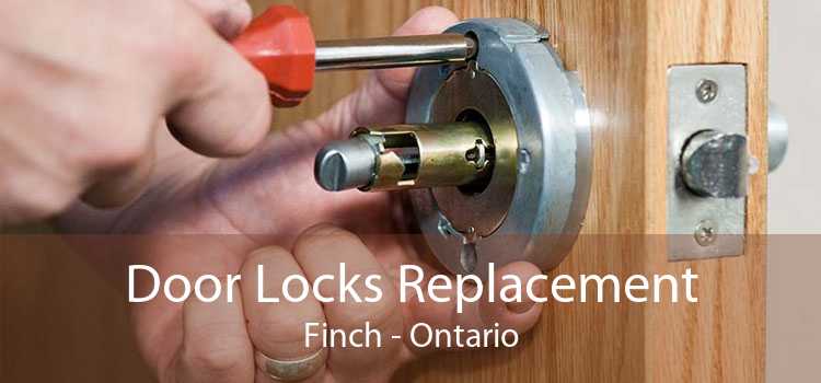 Door Locks Replacement Finch - Ontario