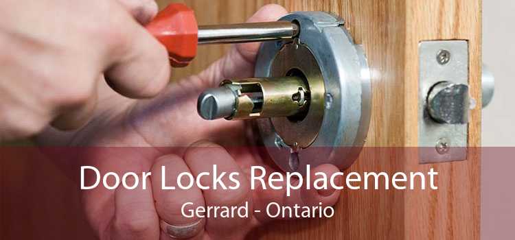 Door Locks Replacement Gerrard - Ontario