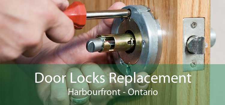 Door Locks Replacement Harbourfront - Ontario