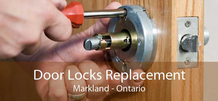 Door Locks Replacement Markland - Ontario