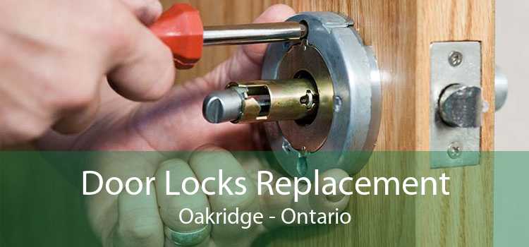 Door Locks Replacement Oakridge - Ontario