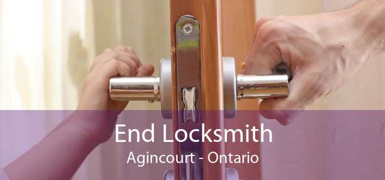 End Locksmith Agincourt - Ontario