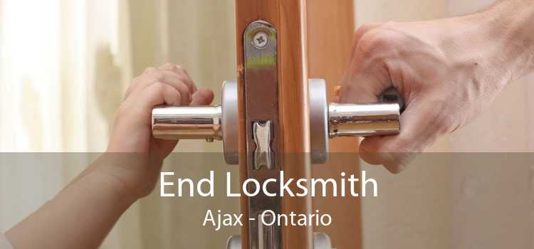 End Locksmith Ajax - Ontario