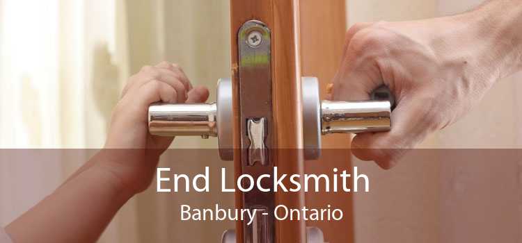 End Locksmith Banbury - Ontario