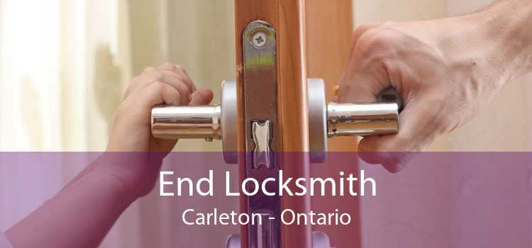 End Locksmith Carleton - Ontario