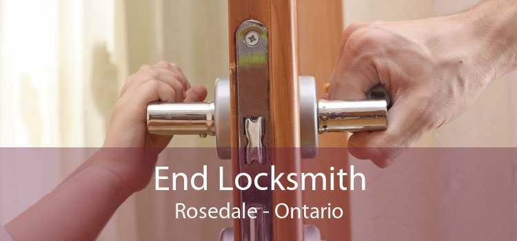 End Locksmith Rosedale - Ontario