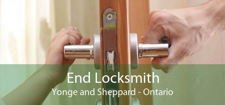 End Locksmith Yonge and Sheppard - Ontario