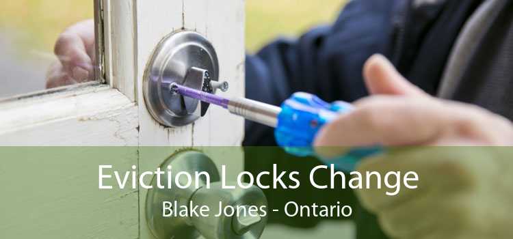 Eviction Locks Change Blake Jones - Ontario