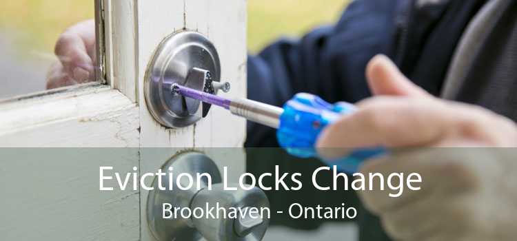 Eviction Locks Change Brookhaven - Ontario