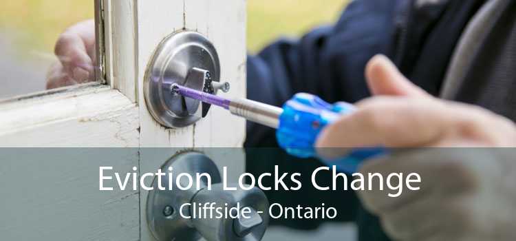 Eviction Locks Change Cliffside - Ontario