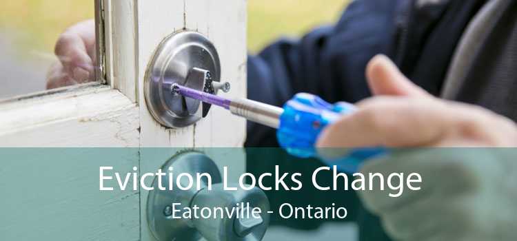 Eviction Locks Change Eatonville - Ontario