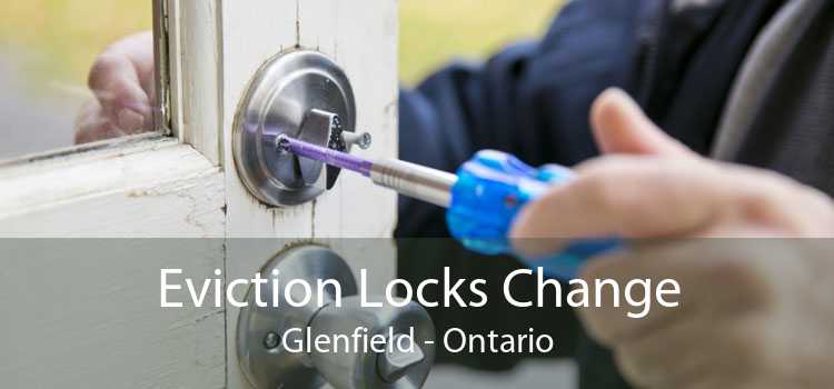 Eviction Locks Change Glenfield - Ontario