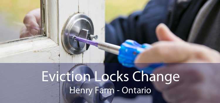 Eviction Locks Change Henry Farm - Ontario