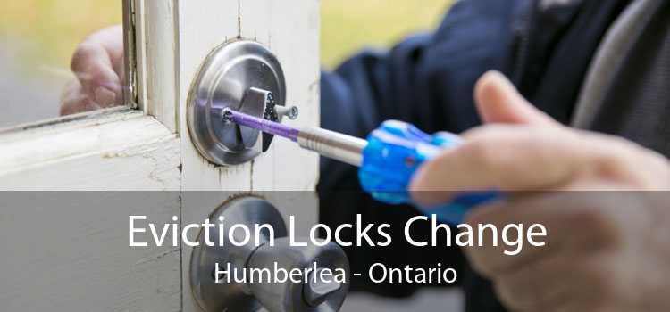 Eviction Locks Change Humberlea - Ontario