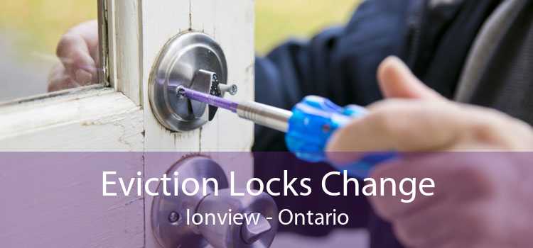 Eviction Locks Change Ionview - Ontario